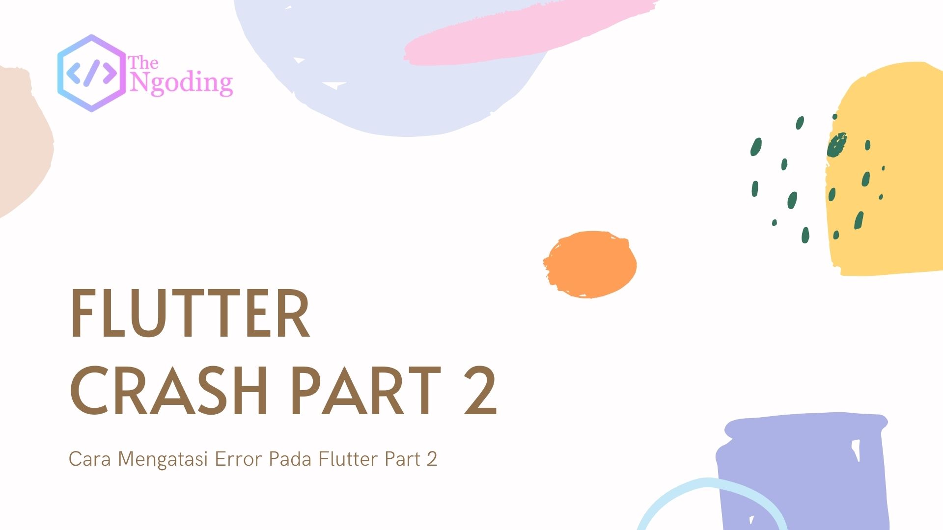 Cara Mengatasi Error Pada Flutter Part 2
