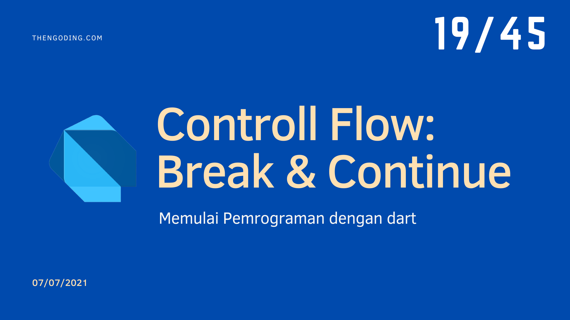 Dart Controll Flow - Break and Continue